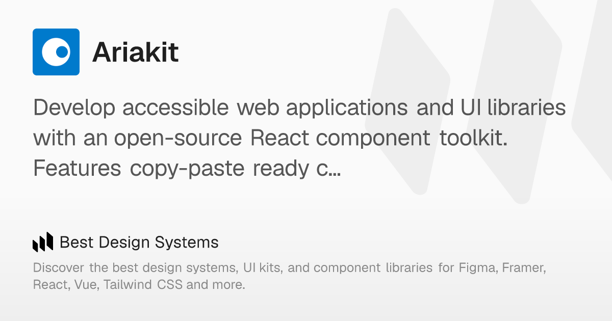 Ariakit: Build accessible React UIs faster. – Best Design Systems