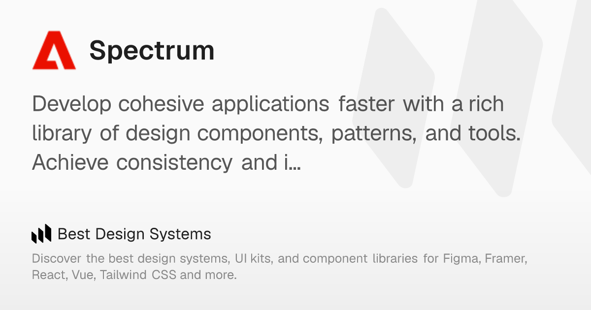 Spectrum: Build cohesive experiences, faster. – Best Design Systems